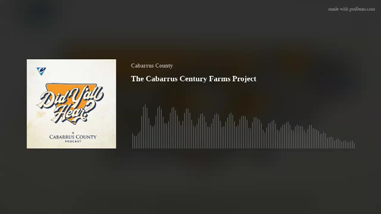 Did Y'all Hear - The Cabarrus Century Farms Project